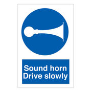 Sound Horn, Drive Slowly Sign
